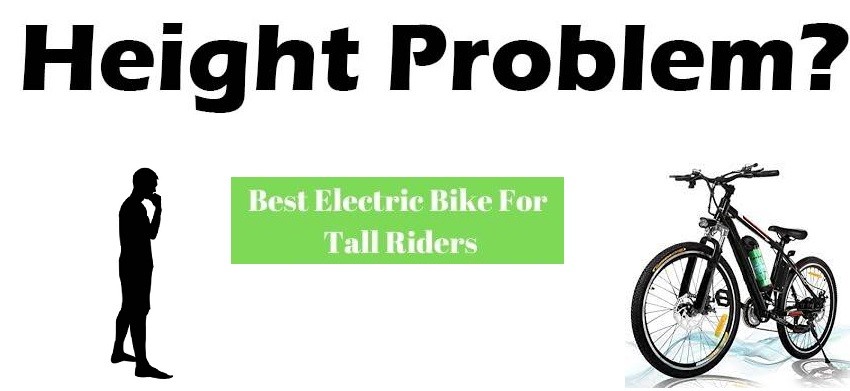 Electric Bikes For Tall Riders