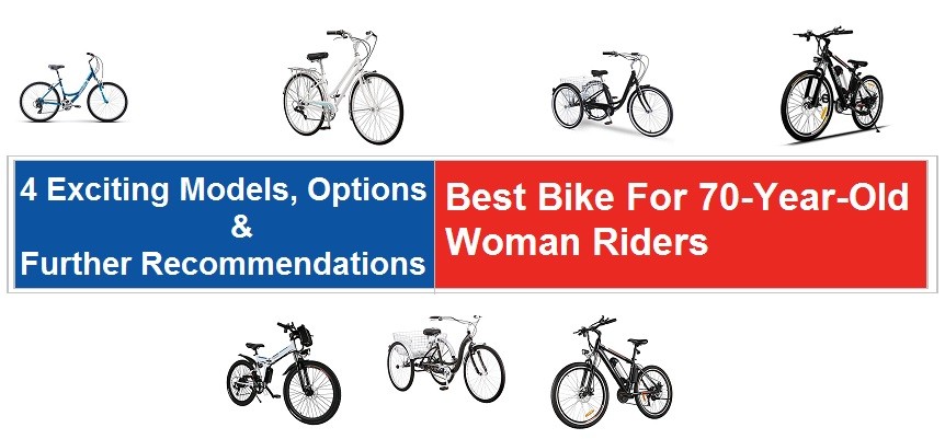 Best Bike For 70 Year Old Woman Riders